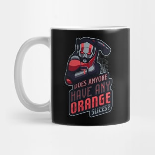 Does anyone have any orange slices Mug